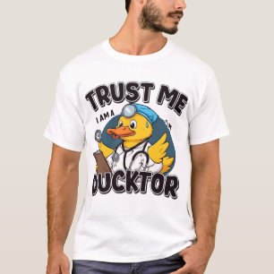 T-shirt Faites-moi confiance, je suis un docteur canard –