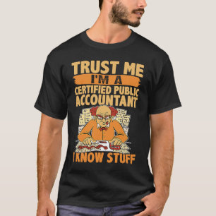 T-shirt Faites-moi confiance, je suis un expert-comptable 