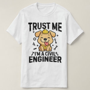 T-shirt Faites-moi confiance, je suis un ingénieur civil