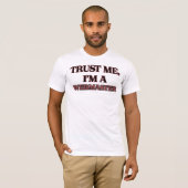 T-shirt Faites-moi confiance je suis UN WEBMASTER (Devant entier)