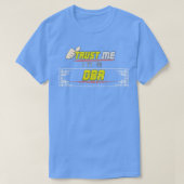 T-shirt Faites-moi confiance m a DBA (Design devant)