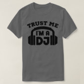 T-shirt Faites-moi confiance m a DJ 1 (Design devant)