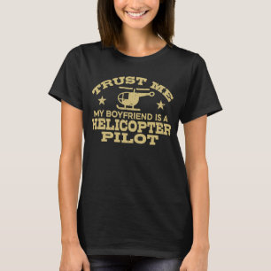 T-shirt Faites-moi confiance Mon Copain Est Un Pilote D'Hé