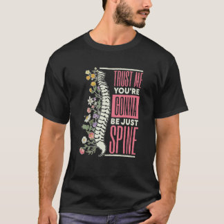 T-shirt Faites-moi confiance, vous allez être juste la chi