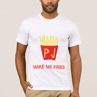 T-SHIRT FAITES-MOI LES FRITURES