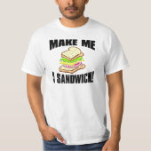 T-shirt Faites-moi un sandwich (Devant)
