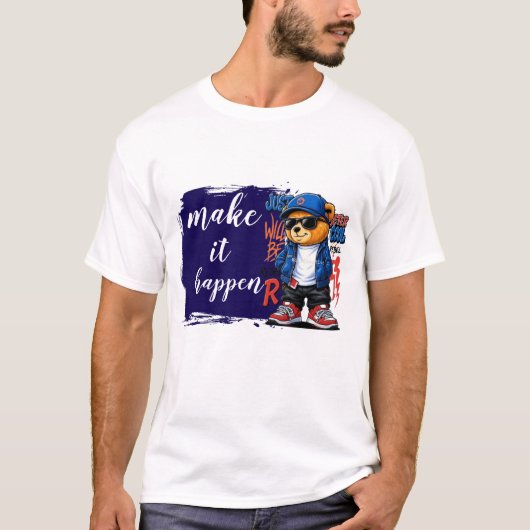 T-shirt Faites que cela arrive (Devant)
