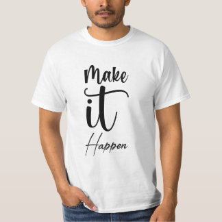 T-shirt Faites que cela arrive