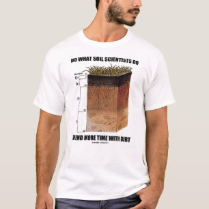T-shirt Faites quels scientifiques de sol dépensent plus