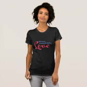 T-shirt Faites tout avec amour - Citation inspirante (Devant entier)