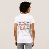 T-shirt Faites tout en amour (Dos entier)