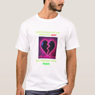 T-SHIRT FAITES UNE DÉCEPTION QUI PEUT VOUS FAIRE BRISER LE