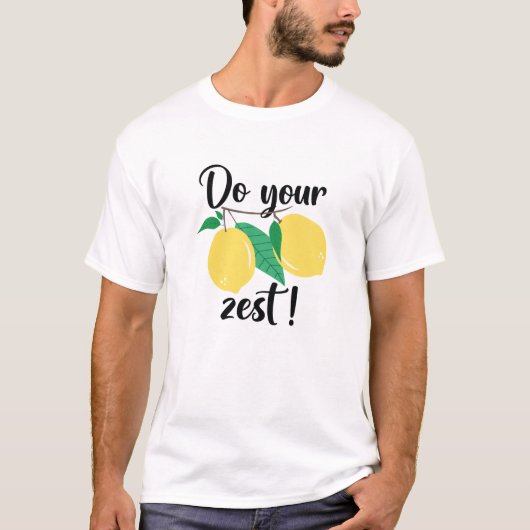 T-shirt Faites votre Zeste (Devant)