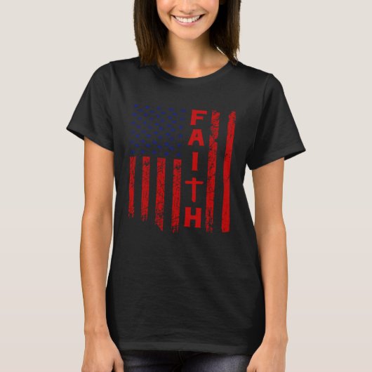 T-shirt Faith And A Flag Christian For Men And Women (Devant)