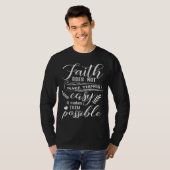 T-shirt Faith Does Not Make Things Easy Bible Verse (Devant entier)