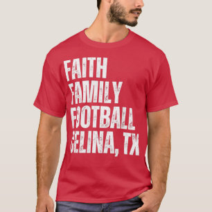 T-shirt Faith Family Celina Texas Sports Citations