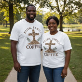 T-shirt Faith, Family, Coffee