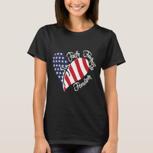 T-shirt Faith Family Freedom Heart Christian Patriotic 4th