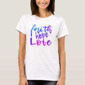 T-shirt Faith Hope Love (Devant)