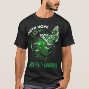 T-shirt Faith Hope Love Mental Health Awareness Heart Butt