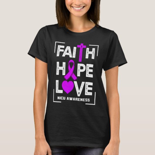 T-shirt Faith Hope Love NICU Awareness (Devant)
