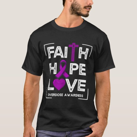 T-shirt Faith Hope Love Overdose Sensibilisation Femmes ch (Devant)