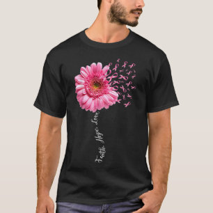 T-shirt Faith Hope Love Pink Ribbon Daisy Flower Breast C