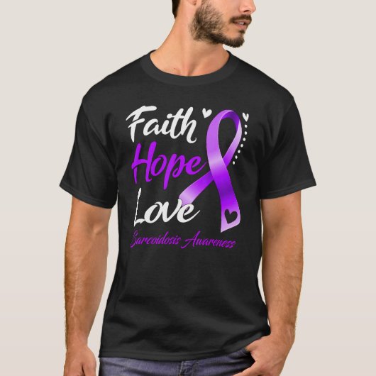 T-shirt Faith Hope Love Sarcoidosis Sensibilisation (Devant)