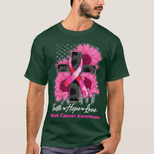 T-shirt Faith Hope Love Sunflower Rose Breast Cancer Aware