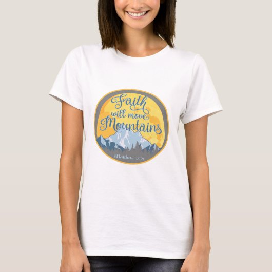 T-shirt Faith Move Mountains Christian Design (Devant)