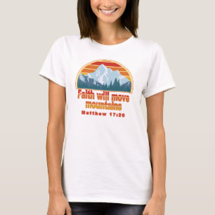 T-shirt Faith Move Mountains Christian Design