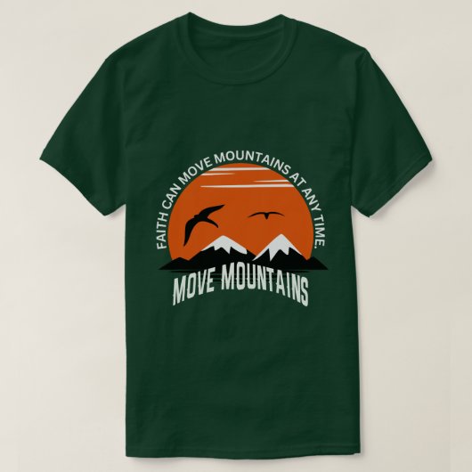 T-shirt Faith Moves Mountains – Sunset Serenity Edition (Design devant)
