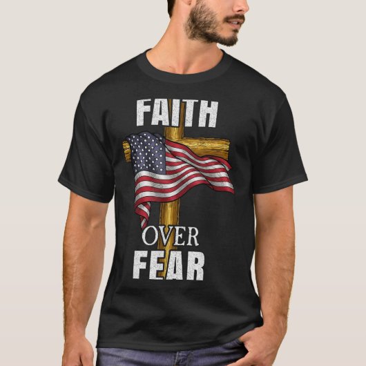 T-shirt Faith Over Fear Christian Cross American Flag Tee  (Devant)
