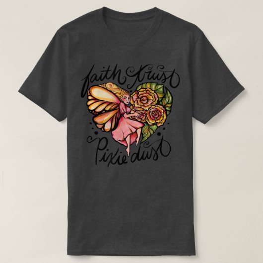 T-shirt Faith Trust Piie Dust Fairy Art (Design devant)