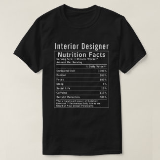 T-shirt Faits Nutritionnels de Concepteur d'Intérieur Drôl