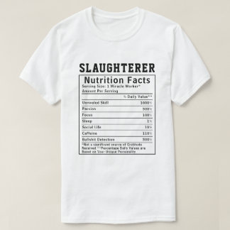 T-shirt Faits Nutritionnels de l'Abatteur Drôle Industrie