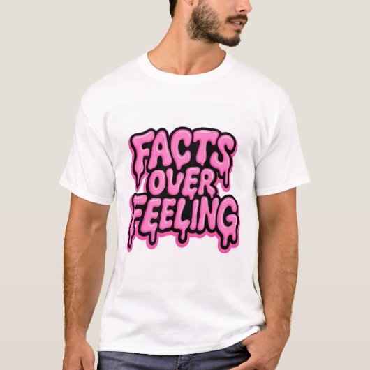 T-shirt Faits sur le sentiment (Devant)