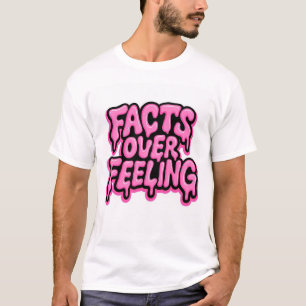 T-shirt Faits sur le sentiment