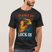 T-shirt Falcon Glance Up Lock On Falconry Enthusiast Desig (Devant)