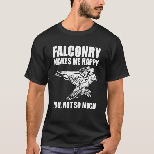 T-shirt Falconer is Happy with Falconry (Devant)
