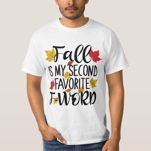 T-shirt Fall est My Second Favorite F-Word (Devant)