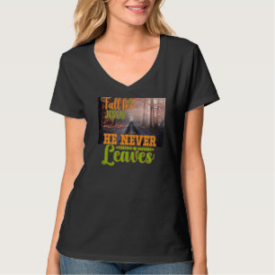 T-shirt Fall for Jesus He Never Leaves Christian Faith Jes