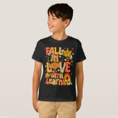 T-shirt Fall In Love With Learning Autumn Thanksgiving Pum (Devant entier)