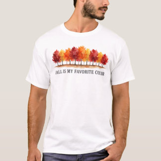T-shirt Fall Is My Favorite Color Fall Lover Autumn