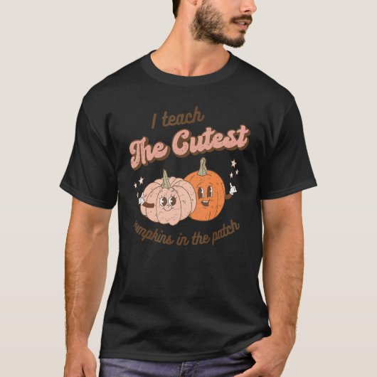 T-shirt Fall Teacher I Teach The Cutest Pumpkins In The Pa (Devant)