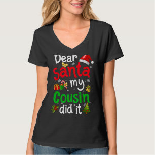 T-shirt Famille Amusante Cher Père Noël Mon Cousin L'A Fai
