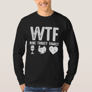 T-shirt Famille de dinde de vin WTF Jour de Thanksgiving d