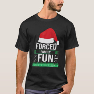 T-shirt Famille Forcée Amusant Sarcastique Noël Drôle H