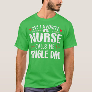 T-shirt Famille Mon Infirmière Préférée M'Appelle Père Seu