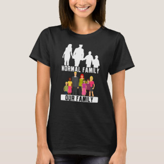 T-shirt Famille Normale Notre Famille Soins d'Accueil Adop